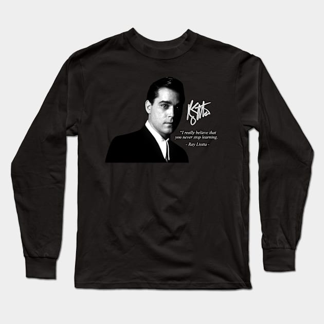 Ray Liotta Quote With Signature Long Sleeve T-Shirt by mia_me